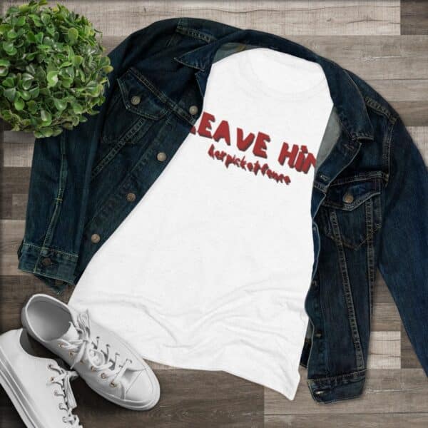 Women's Empowerment Tee- Leave Him - Image 8