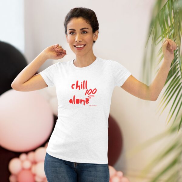 Womens Empowerment Tee- Chill Alone - Image 10