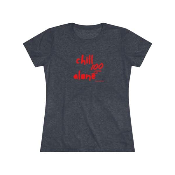 Womens Empowerment Tee- Chill Alone - Image 12