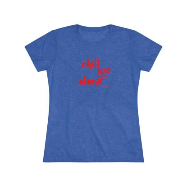 Womens Empowerment Tee- Chill Alone - Image 2